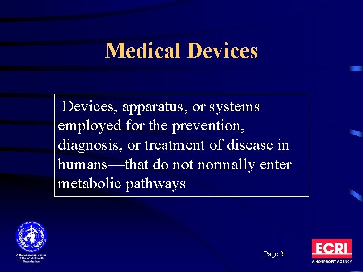 Medical Devices, apparatus, or systems employed for the prevention, diagnosis, or treatment of disease