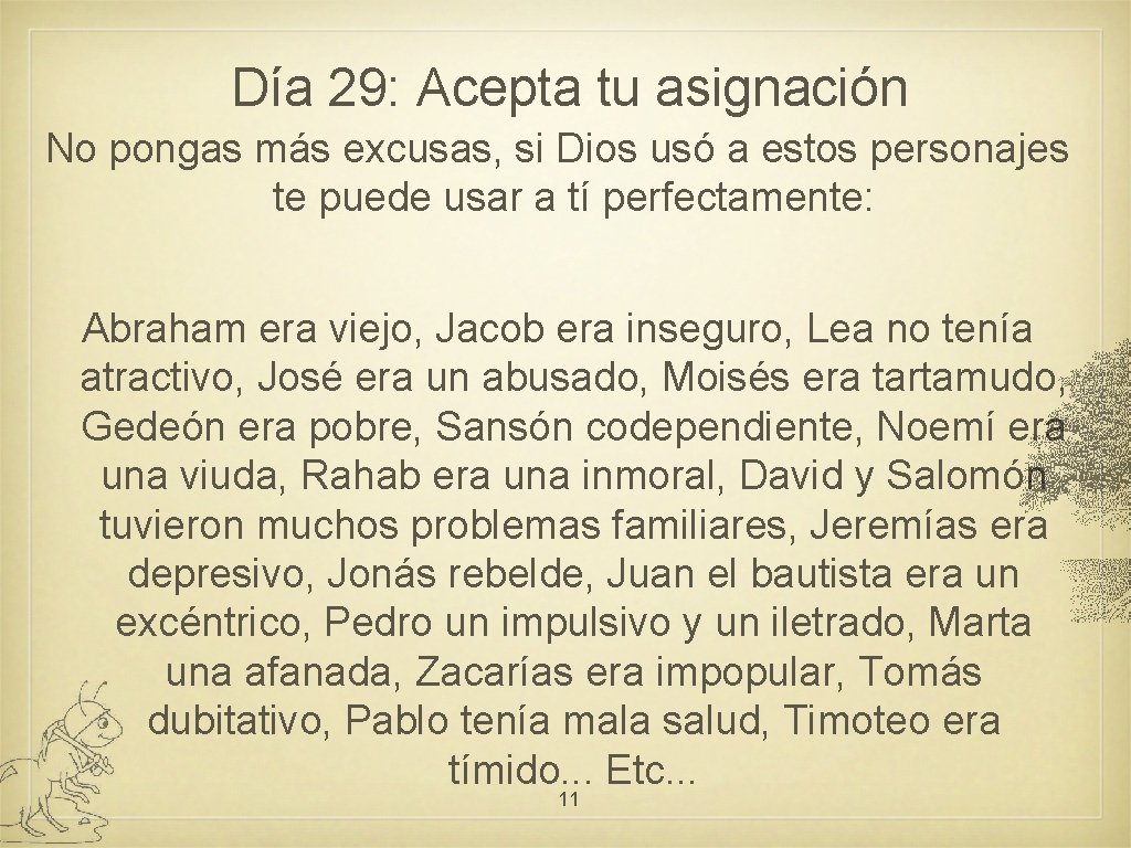 Día 29: Acepta tu asignación No pongas más excusas, si Dios usó a estos