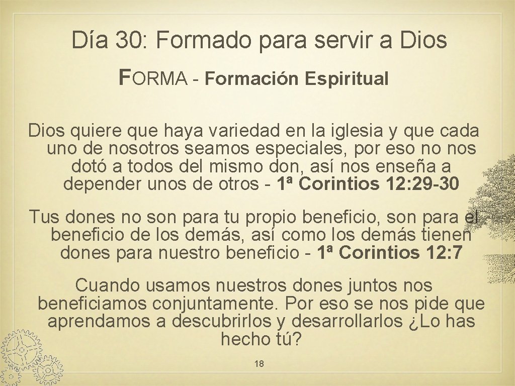 Día 30: Formado para servir a Dios FORMA - Formación Espiritual Dios quiere que