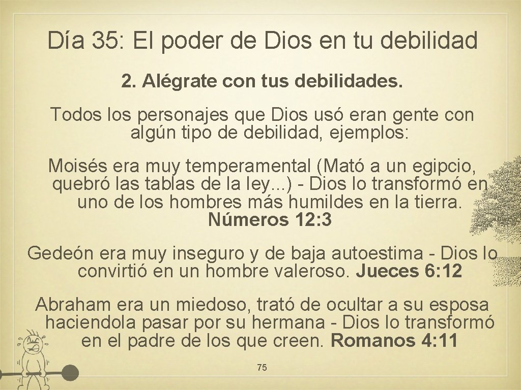 Día 35: El poder de Dios en tu debilidad 2. Alégrate con tus debilidades.