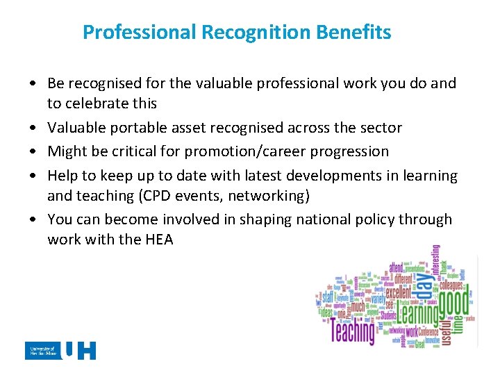 Professional Recognition Benefits • Be recognised for the valuable professional work you do and