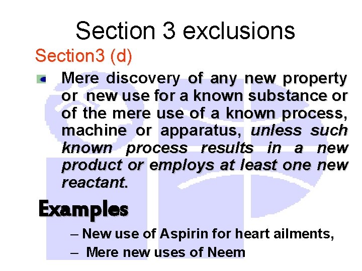 Section 3 exclusions Section 3 (d) Mere discovery of any new property or new
