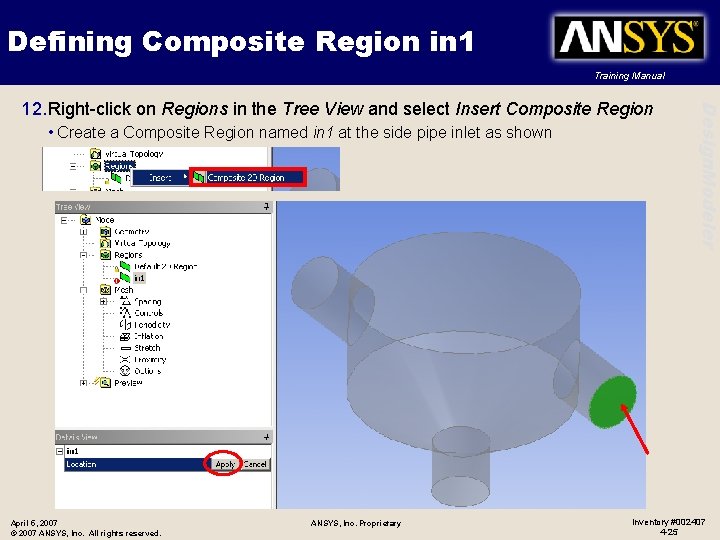 Defining Composite Region in 1 Training Manual • Create a Composite Region named in