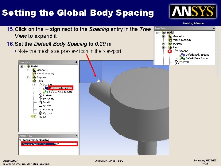 Setting the Global Body Spacing Training Manual • Note the mesh size preview icon