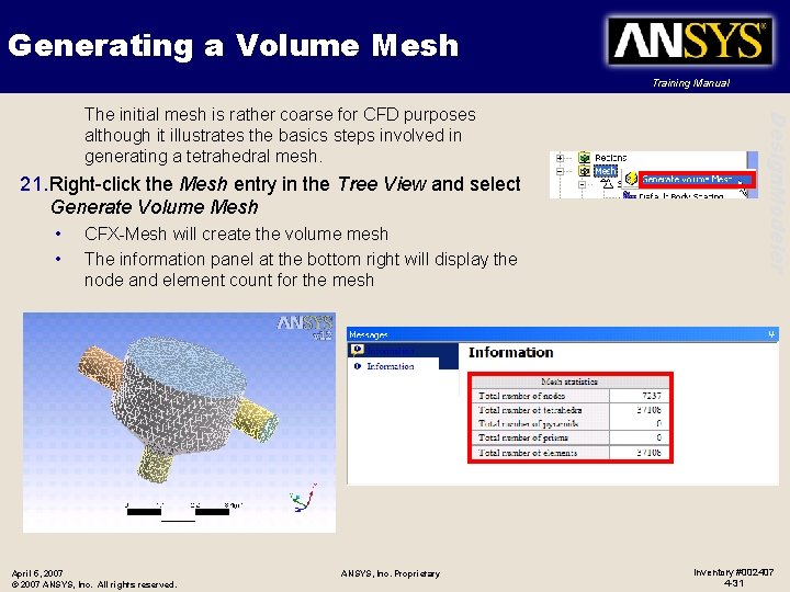 Generating a Volume Mesh Training Manual 21. Right-click the Mesh entry in the Tree