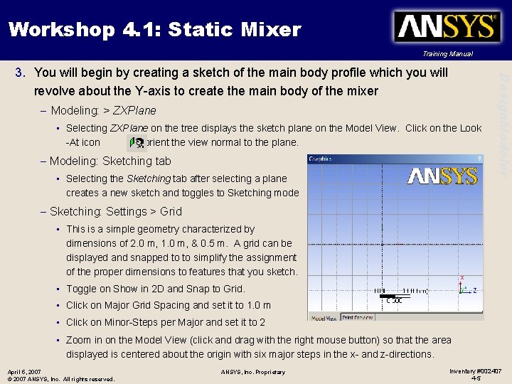Workshop 4. 1: Static Mixer Training Manual – Modeling: > ZXPlane • Selecting ZXPlane