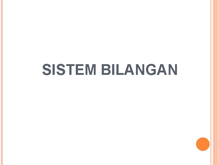 SISTEM BILANGAN 