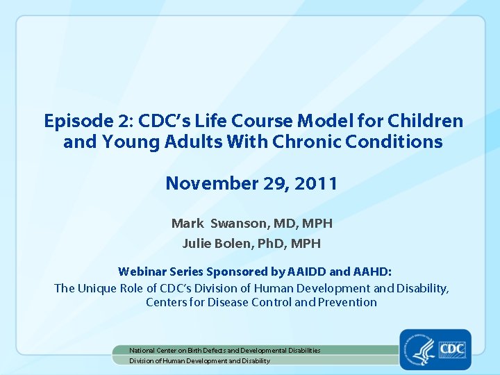 Episode 2: CDC’s Life Course Model for Children and Young Adults With Chronic Conditions