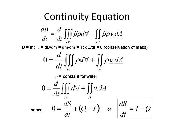 Continuity Equation B = m; b = d. B/dm = dm/dm = 1; d.