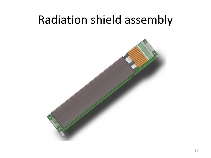 Radiation shield assembly 12 