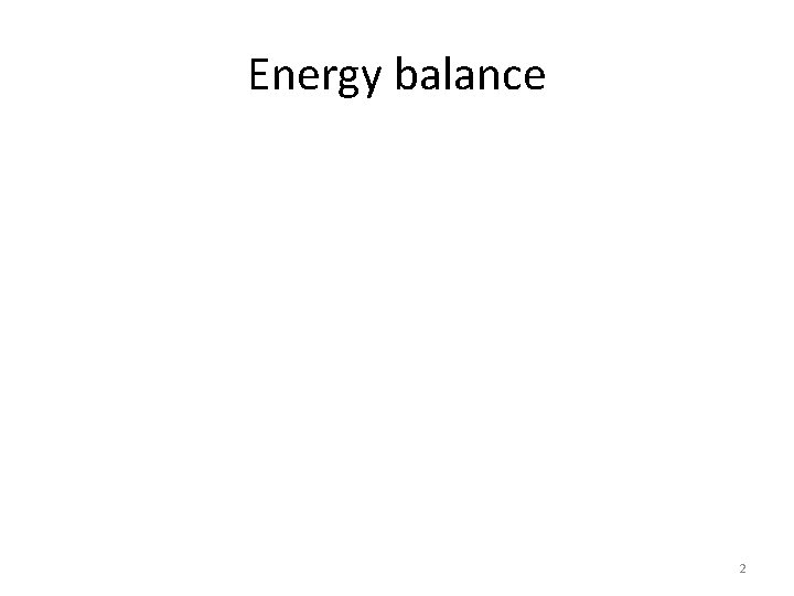 Energy balance 2 