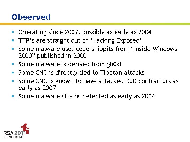 Observed § Operating since 2007, possibly as early as 2004 § TTP’s are straight