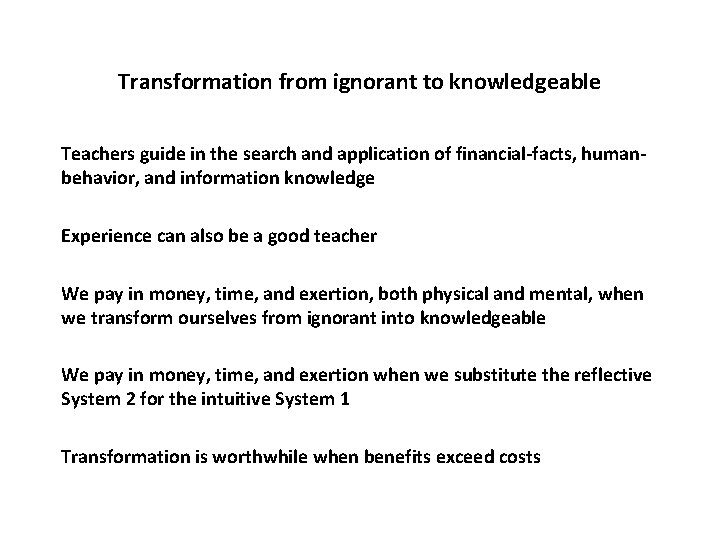 Transformation from ignorant to knowledgeable Teachers guide in the search and application of financial-facts,