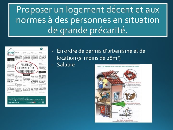 Proposer un logement décent et aux normes à des personnes en situation de grande