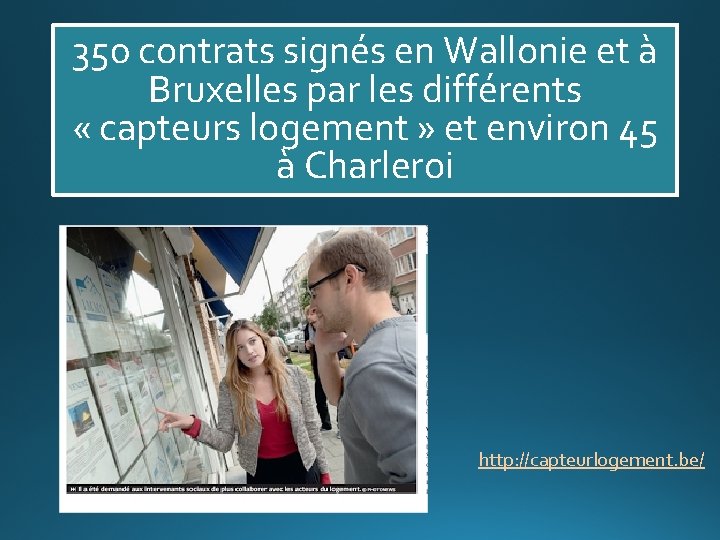 350 contrats signés en Wallonie et à Bruxelles par les différents « capteurs logement