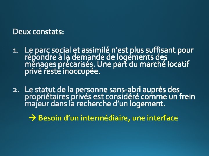  Besoin d’un intermédiaire, une interface 