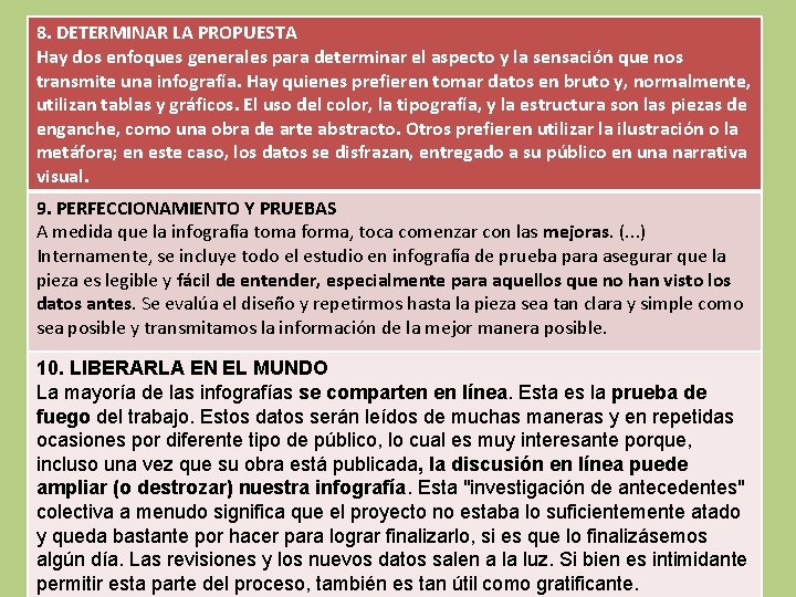 8. DETERMINAR LA PROPUESTA Hay dos enfoques generales para determinar el aspecto y la