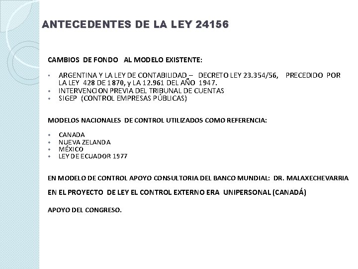 ANTECEDENTES DE LA LEY 24156 CAMBIOS DE FONDO AL MODELO EXISTENTE: ARGENTINA Y LA