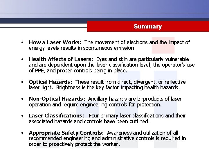 Summary • How a Laser Works: The movement of electrons and the impact of