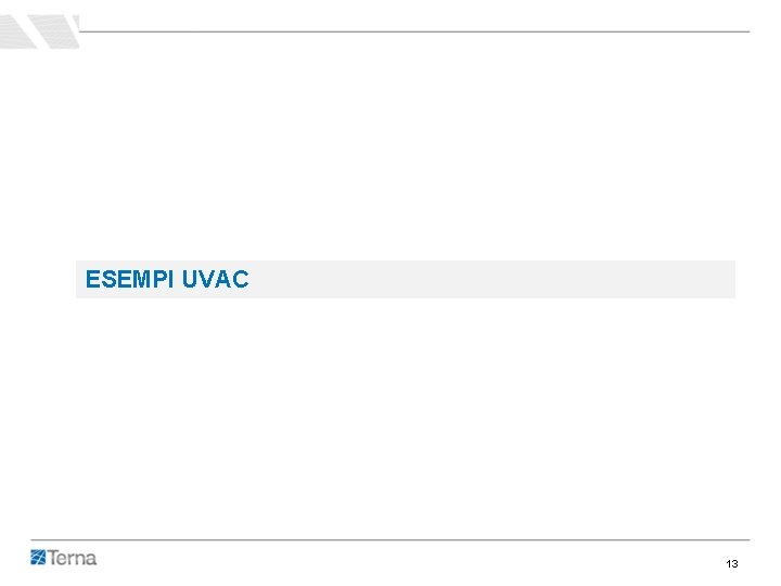 ESEMPI UVAC 13 ESEMPI UVAC 13
