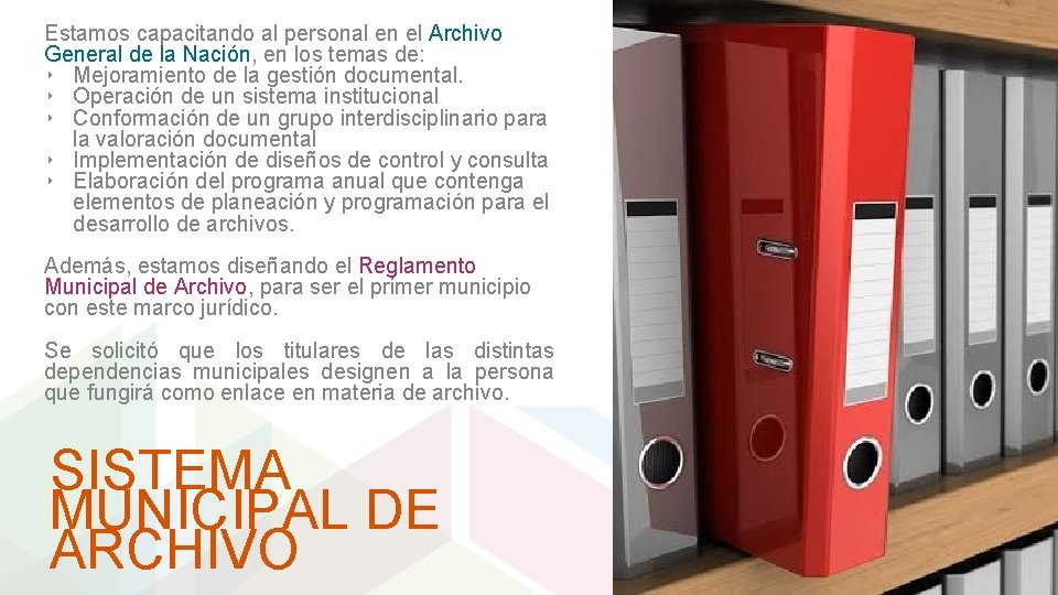 Estamos capacitando al personal en el Archivo General de la Nación, en los temas
