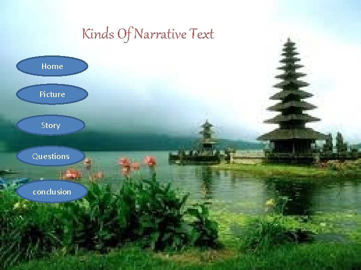 Kinds Of Narrative Text Home Picture Story Questions conclusion 
