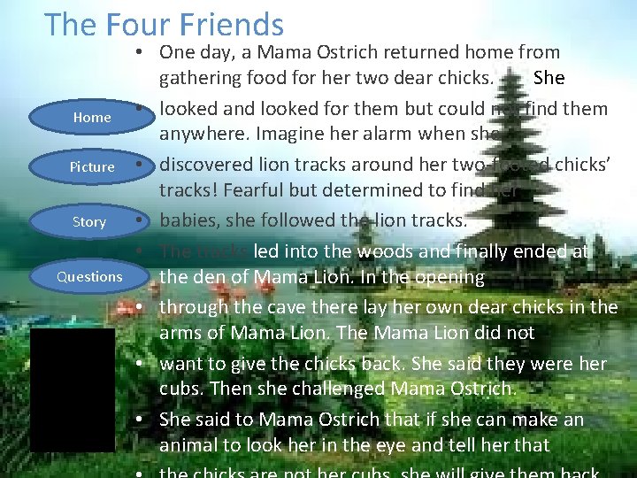  • The Four Friends Home Picture Story Questions • One day, a Mama