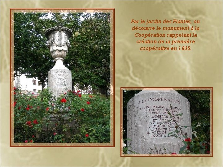 Par le jardin des Plantes, on découvre le monument à la Coopération rappelant la