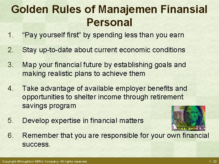Golden Rules of Manajemen Finansial Personal 1. “Pay yourself first” by spending less than