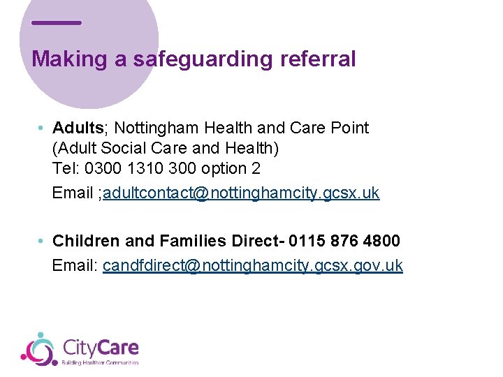 Making a safeguarding referral • Adults; Nottingham Health and Care Point (Adult Social Care
