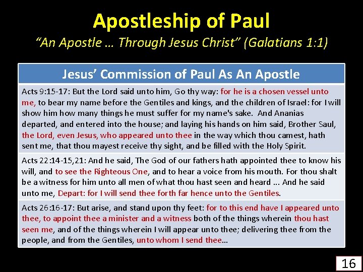Apostleship of Paul “An Apostle … Through Jesus Christ” (Galatians 1: 1) Jesus’ Commission