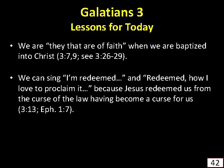 Galatians 3 Lessons for Today • We are “they that are of faith” when