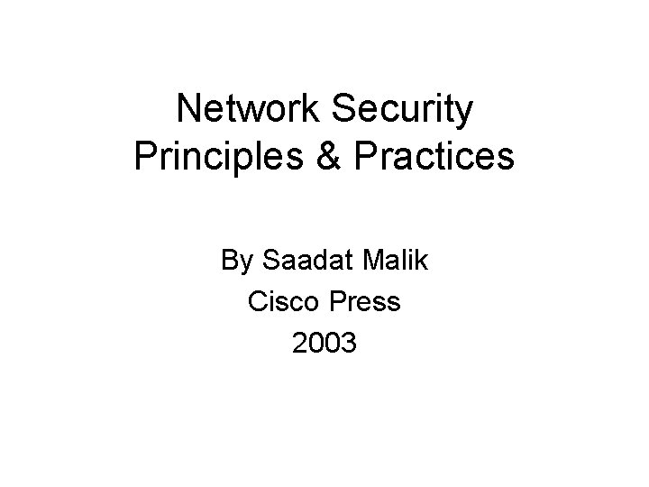 Network Security Principles & Practices By Saadat Malik Cisco Press 2003 