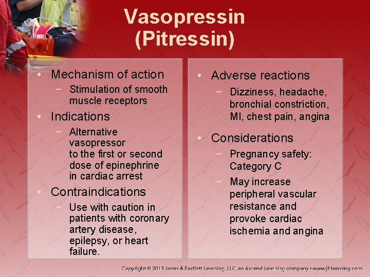 Vasopressin (Pitressin) • Mechanism of action − Stimulation of smooth muscle receptors • Indications