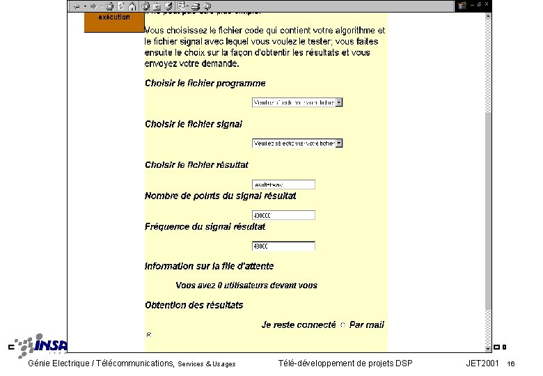 Génie Electrique / Télécommunications, Services & Usages Télé-développement de projets DSP JET 2001 16