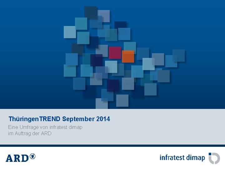 Thüringen. TREND September 2014 Eine Umfrage von infratest dimap im Auftrag der ARD 