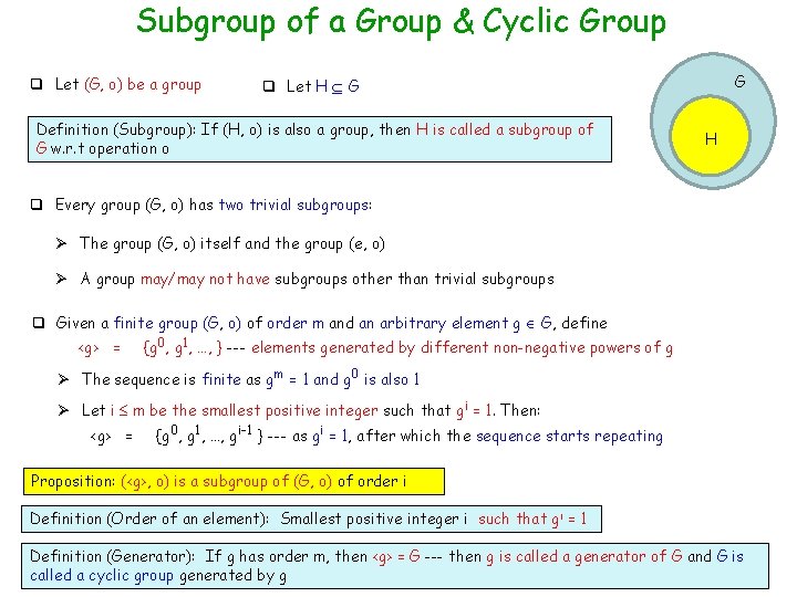 Subgroup of a Group & Cyclic Group q Let (G, o) be a group