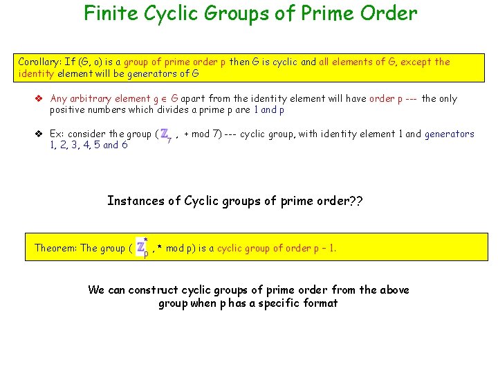 Finite Cyclic Groups of Prime Order Corollary: If (G, o) is a group of Finite Cyclic Groups of Prime Order Corollary: If (G, o) is a group of