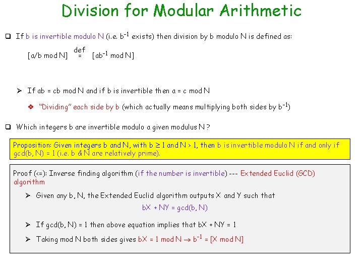 Division for Modular Arithmetic q If b is invertible modulo N (i. e. b-1