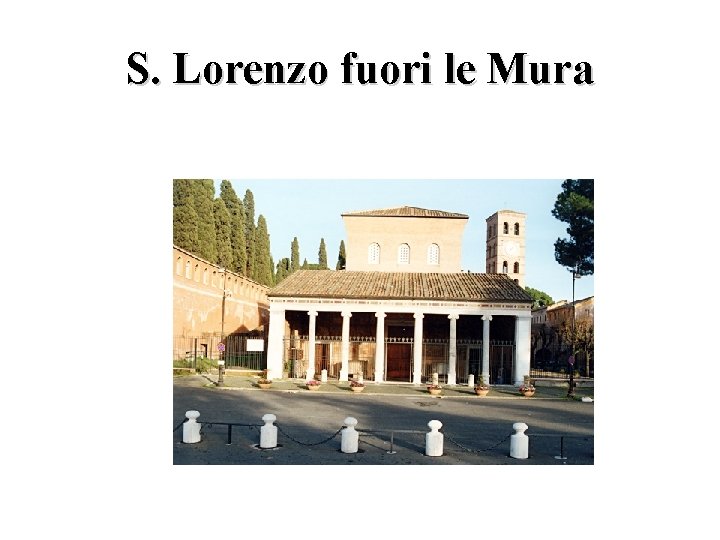 S. Lorenzo fuori le Mura 