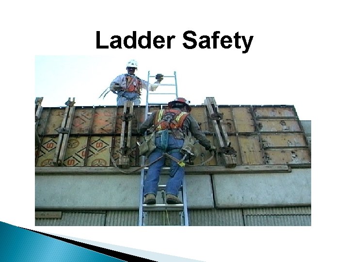 Ladder Safety Copyright ã 2002 Progressive Business Publications 