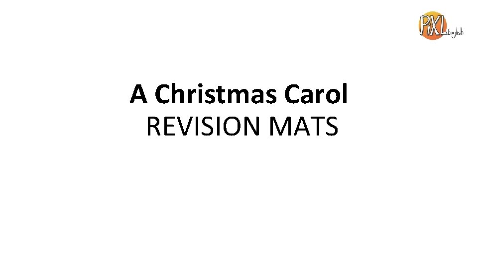 A Christmas Carol REVISION MATS 