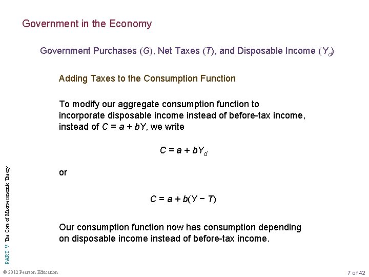 Government in the Economy Government Purchases (G), Net Taxes (T), and Disposable Income (Yd)