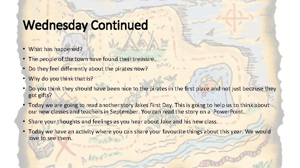 Wednesday Continued • What has happened? • The people of the town have found Wednesday Continued • What has happened? • The people of the town have found