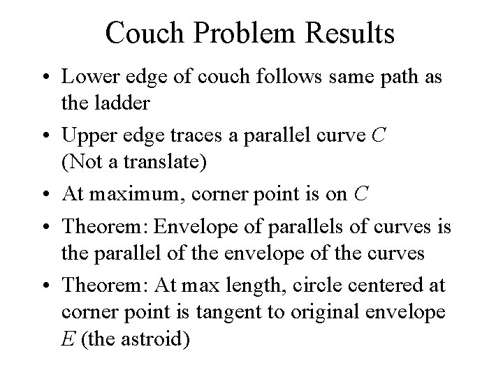 Couch Problem Results • Lower edge of couch follows same path as the ladder