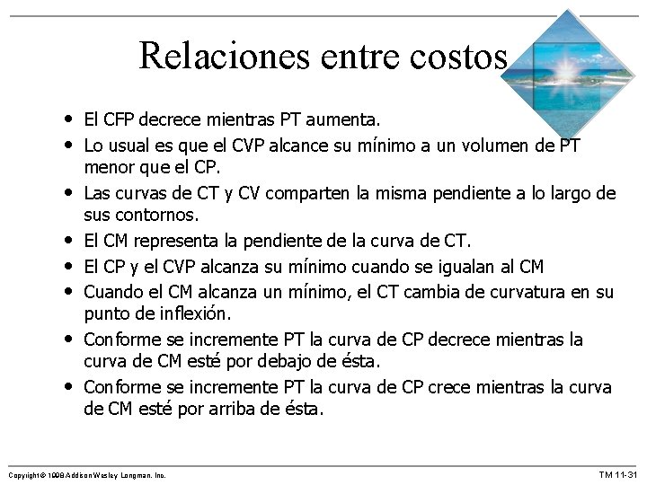 Relaciones entre costos • El CFP decrece mientras PT aumenta. • Lo usual es