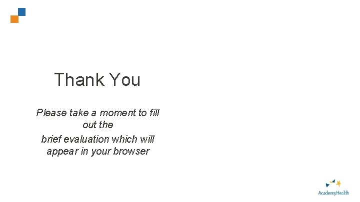 93 Thank You Please take a moment to fill out the brief evaluation which