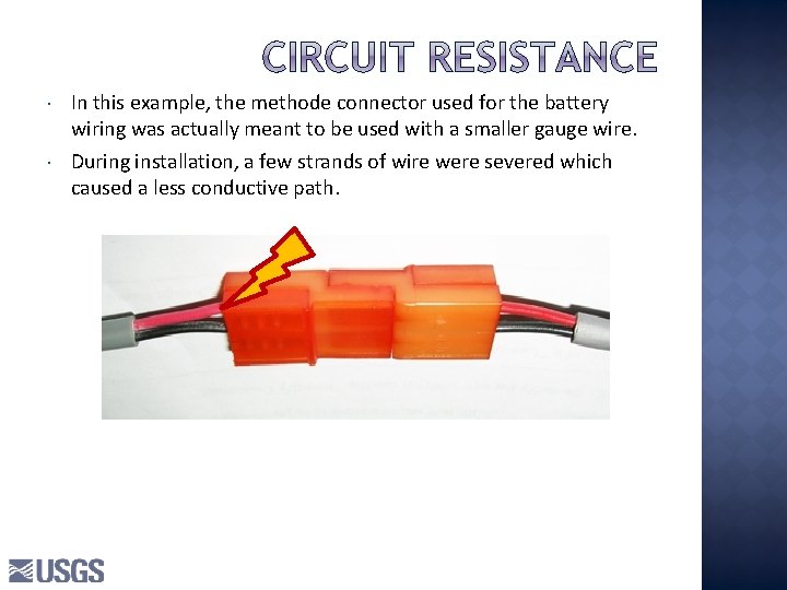 In this example, the methode connector used for the battery wiring was actually In this example, the methode connector used for the battery wiring was actually