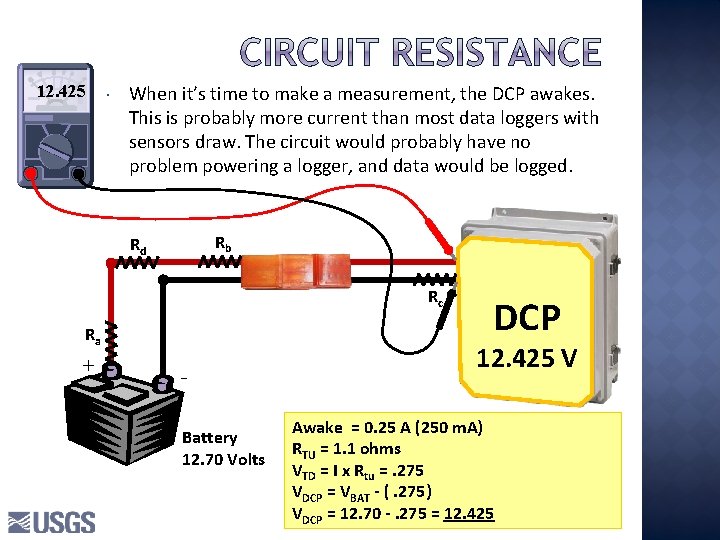 12. 425 When it’s time to make a measurement, the DCP awakes. This is 12. 425 When it’s time to make a measurement, the DCP awakes. This is