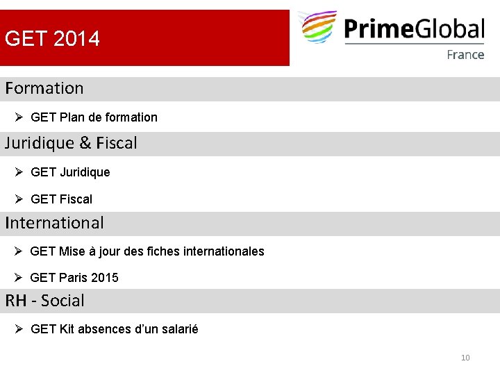 GET 2014 Formation Ø GET Plan de formation Juridique & Fiscal Ø GET Juridique GET 2014 Formation Ø GET Plan de formation Juridique & Fiscal Ø GET Juridique